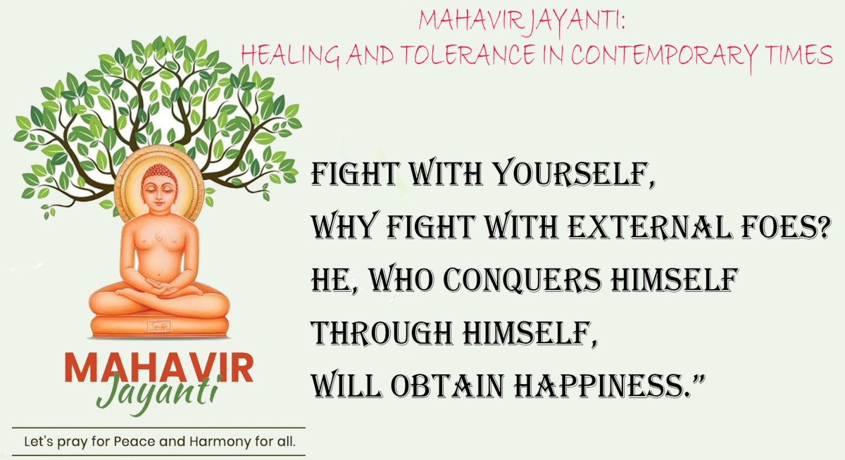 MAHAVIR JAYANTI: HEALING AND TOLERANCE IN CONTEMPORARY TIMES