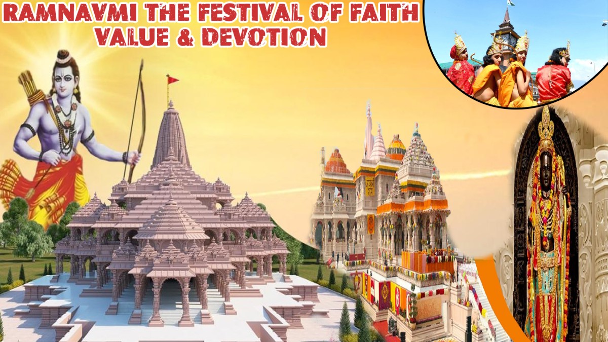 RAMNAVMI: THE FESTIVAL OF FAITH, VALUE & DEVOTION
